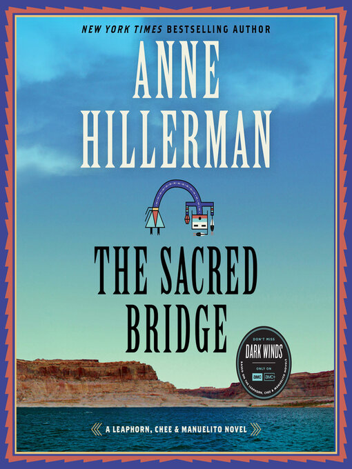 Title details for The Sacred Bridge by Anne Hillerman - Wait list